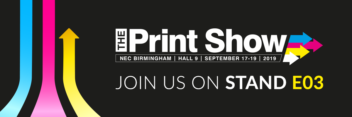 Stand E03 Join us at The Print Show