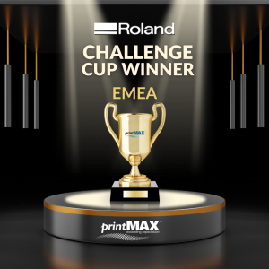 printMAX win Roland EMEA Challenge Cup